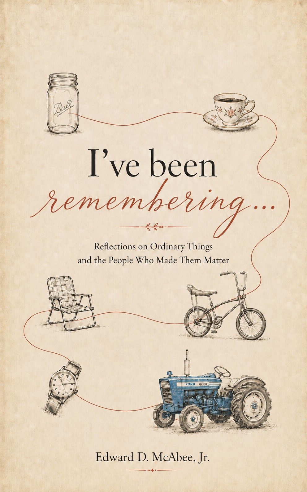 Cover of I've Been Remembering… by Edward D. McAbee, Jr.